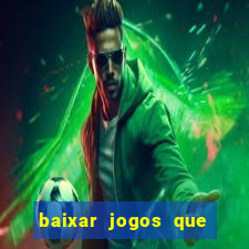 baixar jogos que ganha dinheiro no pix